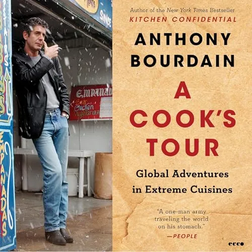 A Cook’s Tour By Anthony Bourdain